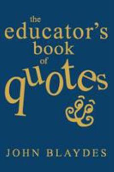 Hardcover The Educator's Book of Quotes Book