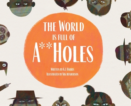 Hardcover The World is Full of A**Holes Book