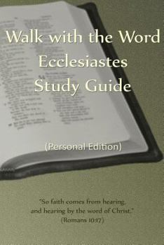 Paperback Walk with the Word Ecclesiastes Study Guide: Personal Edition Book