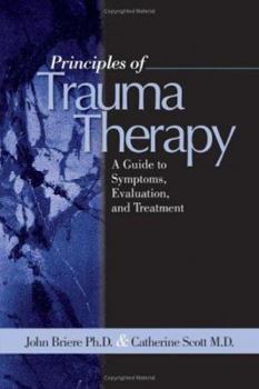 Paperback Principles of Trauma Therapy: A Guide to Symptoms, Evaluation, and Treatment Book
