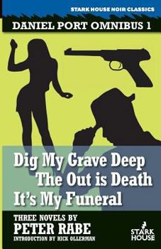 Paperback Dig My Grave Deep / The Out is Death / It's My Funeral Book
