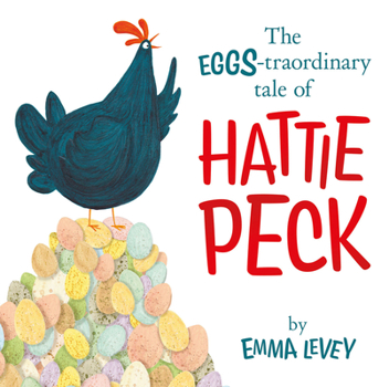 Board book The Eggs-Traordinary Tale of Hattie Peck Book