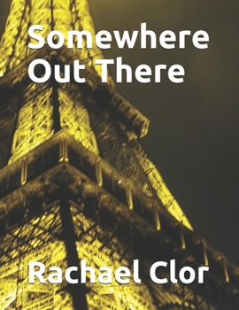 Paperback Somewhere Out There Book