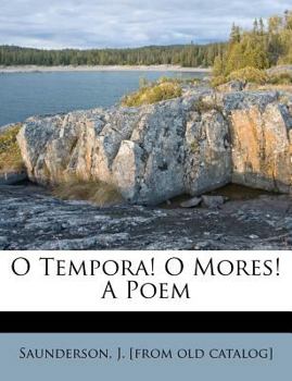 Paperback O Tempora! O Mores! a Poem Book