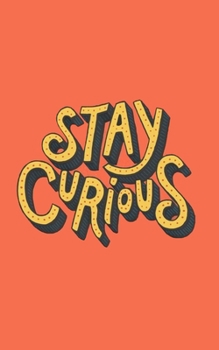 Paperback Stay Curious Book