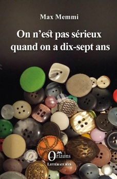 Paperback On n'est pas sérieux quand on a dix-sept ans (Littératures) (French Edition) [French] Book