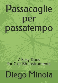 Passacaglie per passatempo: Easy Duo for flute and clarinet Bb