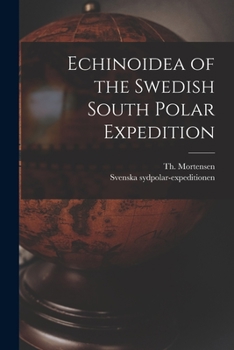 Paperback Echinoidea of the Swedish South Polar Expedition Book