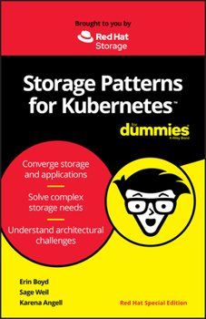 Paperback Storage Patterns For Kubernetes For Dummies, Red Hat Special Edition (Custom) Book