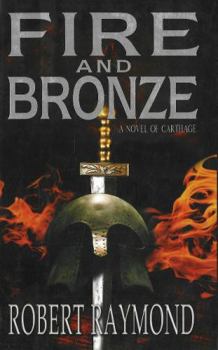 Hardcover Fire and Bronze: A Story of Dido of Carthage Book