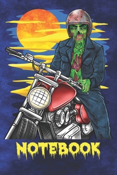 Paperback Notebook: Blank Notebook 120 Pages 6" x 9" College Ruled - Zombie Biker Themed Cover Book