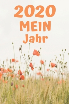 Mein 2020: Terminplaner/Wochenplaner f�r 2020; Kalender, Timer und Notizbuch in einem Taschenbuch; zum Planen und Organisieren f�rs neue Jahr
