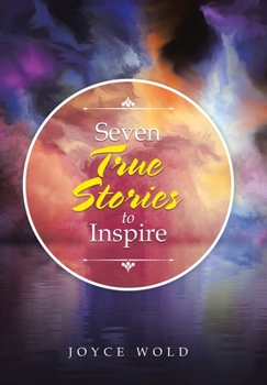 Hardcover Seven True Stories to Inspire Book