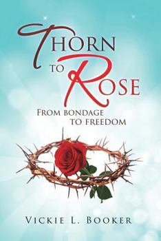 Paperback Thorn to Rose Book