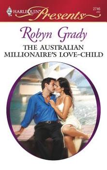 Mass Market Paperback The Australian Millionaire's Love-Child Book