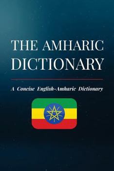 Paperback The Amharic Dictionary: A Concise English-Amharic Dictionary Book