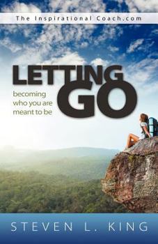 Paperback Letting Go: Becoming Who You Are Meant to Be Book