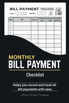 Paperback Monthly Bill Payment Checklist: Bill Tracker Book 100 Pages - 6" x 9" Organizer Book