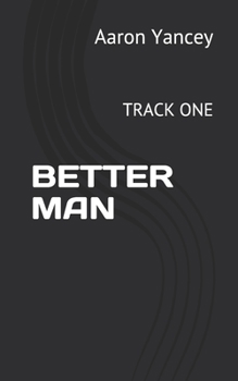 Paperback BETTER MAN: TRACK ONE Book