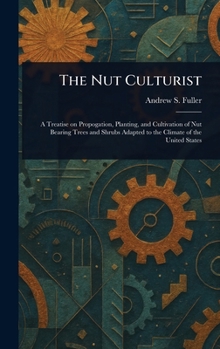Hardcover The Nut Culturist Book