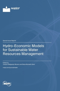 Hardcover Hydro-Economic Models for Sustainable Water Resources Management Book