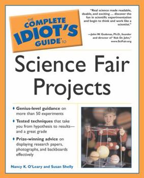 Paperback The Complete Idiot's Guide to Science Fair Projects Book