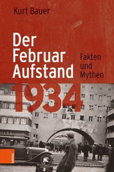 Hardcover Der Februaraufstand 1934: Fakten Und Mythen [German] Book