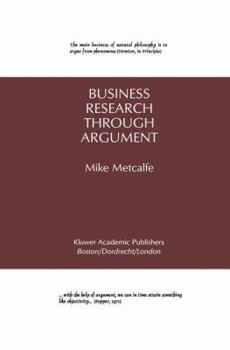 Paperback Business Research Through Argument Book