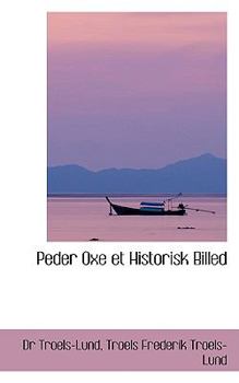 Paperback Peder Oxe Et Historisk Billed Book