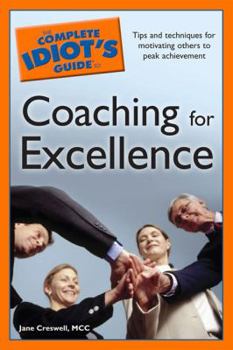 Paperback The Complete Idiot's Guide to Coaching for Excellence Book