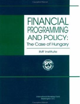 Paperback Financial Programming and Policy: The Case of Hungary Book