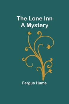 Paperback The Lone Inn: A Mystery Book