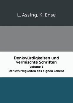 Paperback Denkw?rdigkeiten und vermischte Schriften Volume 1. Denkwurdigkeiten des eignen Lebens [German] Book