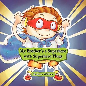 Paperback My Brother's a Superhero with Superhero Plugs Book