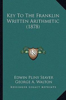 Paperback Key To The Franklin Written Arithmetic (1878) Book