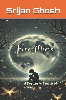 Paperback Fireflies: A Voyage in Search of Home Book