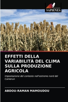 Paperback Effetti Della Variabilità del Clima Sulla Produzione Agricola [Italian] Book