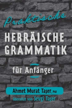 Paperback Praktische hebräische Grammatik für Anfänger [German] Book