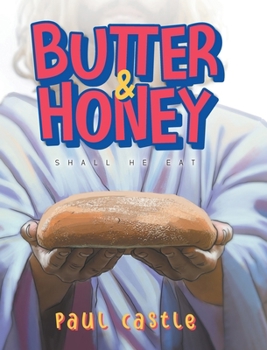 Hardcover Butter & Honey: Shall He Eat Book