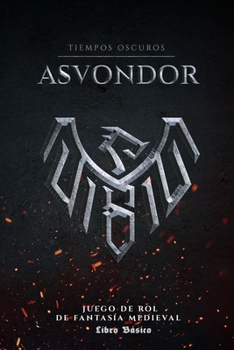 Paperback Asvondor Tiempos oscuros: Un juego de rol de fantasía medieval [Spanish] Book