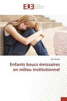 Paperback Enfants Boucs Émissaires En Milieu Institutionnel [French] Book