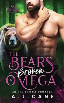 The Bear's Broken Omega: An MM Shifter Mpreg Romance (Grizzly Ridge)