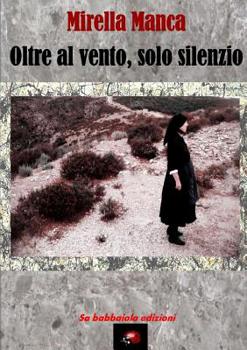 Paperback Oltre al vento, solo silenzio [Italian] Book