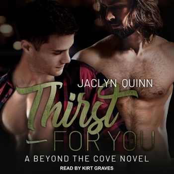 Thirst for You - Book #2 of the Beyond the Cove
