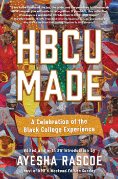 Hardcover Hbcu Made: A Celebration of the Black College Experience Book