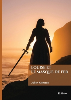 Paperback Louise et le Masque de Fer [French] Book