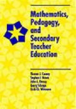 Paperback Mathematics, Pedagogy, and Secondary Teacher Education Book