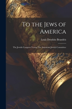 Paperback To the Jews of America: The Jewish Congress Versus The American Jewish Committee Book