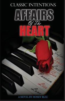 Classic Intentions Affairs Of The Heart