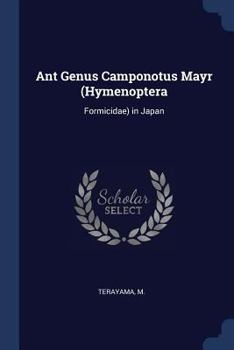 Paperback Ant Genus Camponotus Mayr (Hymenoptera: Formicidae) in Japan Book